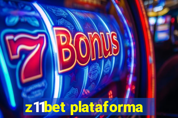 z11bet plataforma